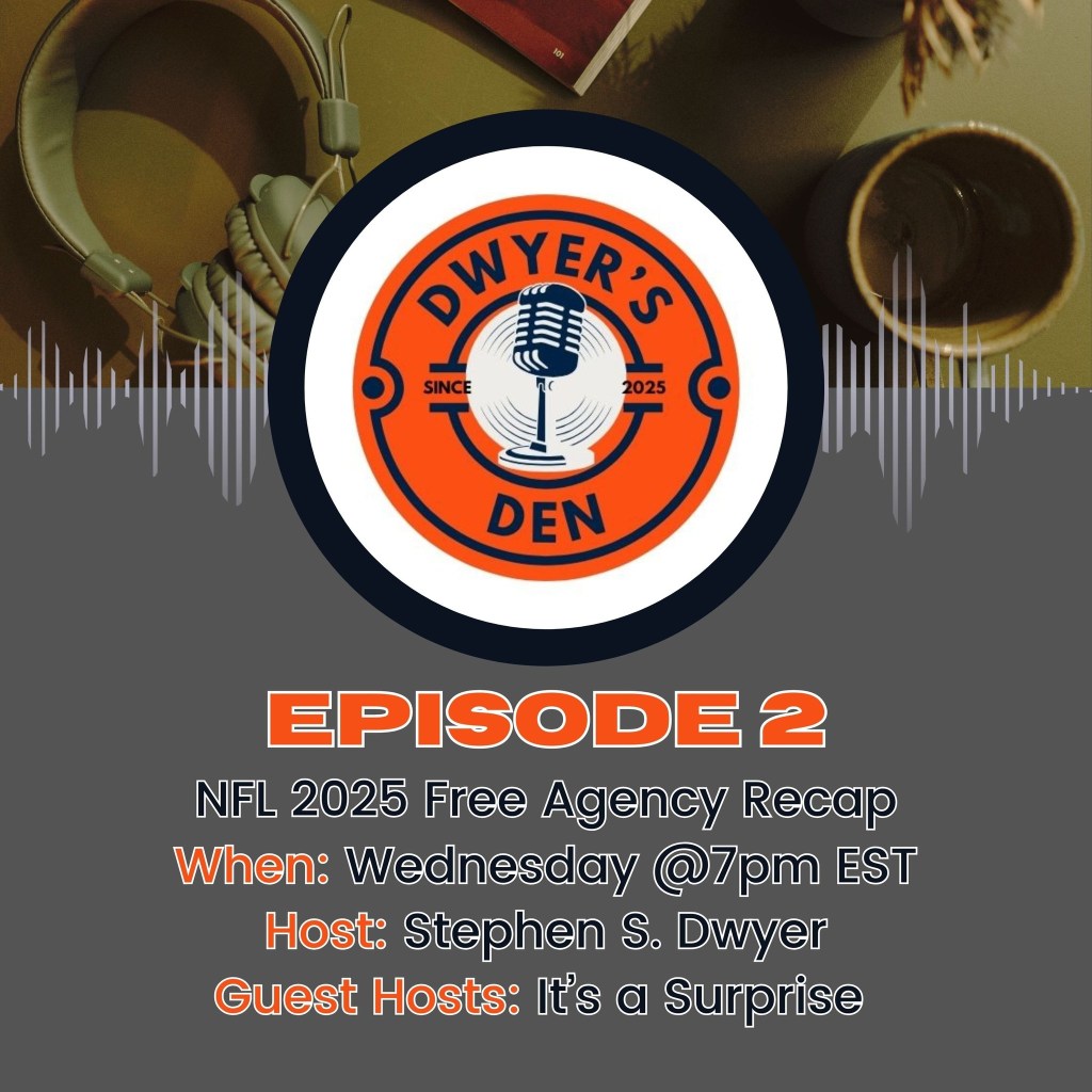 Dwyer’s Den Episode 2: 2025 NFL Free Agency&nbsp;Recap
